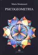 Libro Psicogeometria. Dattiloscritto inedito Maria Montessori