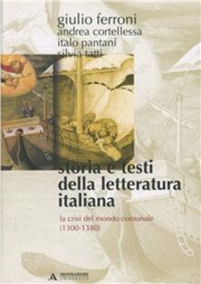 Storia e testi della letteratura italiana. Vol. 2: La crisi del mondo comunale (1300-1380)..pdf