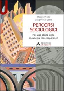 Percorsi sociologici. Per una storia della sociologia contemporanea.pdf