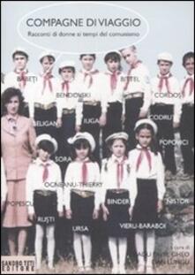 Compagne di viaggio. Racconti di donne ai tempi del comunismo.pdf