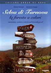Copertina  Selva di Tarnova, la foresta a colori : escursioni, natura e storia sul Trnovski Gozd