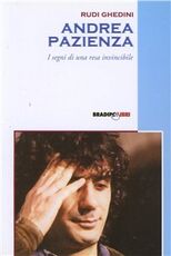 Libro Andrea Pazienza. I segni di una resa invincibile Rudi Ghedini