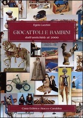 Copertina  Giocattoli e bambini dall'antichità al 2000