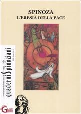 Libro Spinoza. L'eresia della pace-Spinoza e Celan. Lingua, memoria, identità