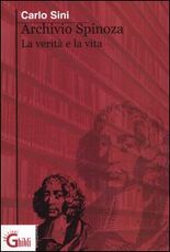 Libro Archivio Spinoza. La verità e la vita Carlo Sini