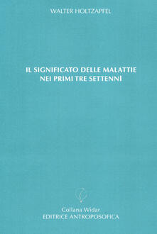 Il significato delle malattie nei primi tre settenni.pdf