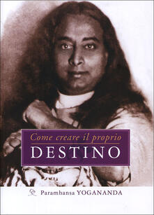 Come creare il proprio destino.pdf