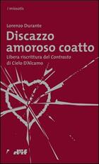 Libro Discazzo amoroso coatto Lorenzo Durante