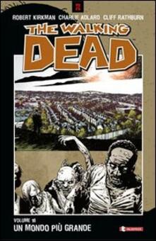 Un mondo più grande. The walking dead. Vol. 16.pdf
