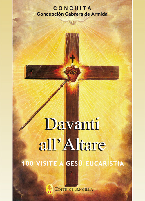 Image of Davanti all'altare. 100 visite a Gesù eucaristia