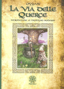 La via delle querce. Introduzione al druidismo moderno.pdf