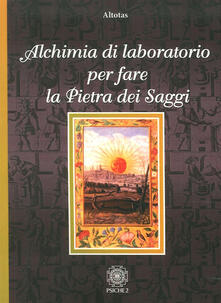 Alchimia di laboratorio per fare la pietra dei saggi.pdf