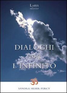 Dialoghi con linfinito. Scintille di verità: siamo già ciò che cerchiamo.pdf
