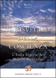 Il risveglio della coscienza. LIndia segreta dei maestri realizzati.pdf