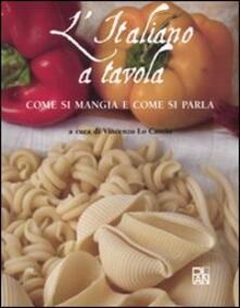 L italiano a tavola. Come si mangia e come si parla.pdf