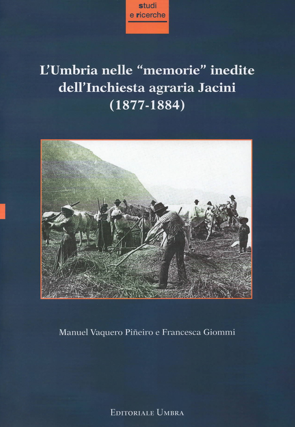 Image of L' Umbria nelle «memorie» inedite dell'Inchiesta agraria Jacini (1877-1884)
