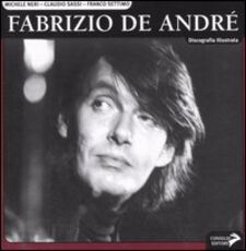 Libro Fabrizio De André Michele Neri Claudio Sassi Franco Settimo