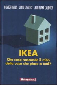 Steamcon.it Ikea. Che cosa nasconde il mito della casa che piace a tutti? Image