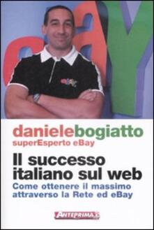 Il successo italiano sul Web. Come ottenere il massimo attraverso la rete ed eBay.pdf