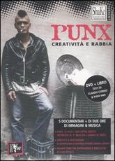 Libro Punx. Creatività e rabbia. DVD. Con libro