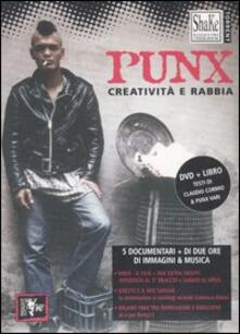 Punx. Creatività e rabbia. DVD. Con libro.pdf