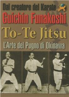 To-te Jitsu. Arte del pugno. Okinawa.pdf