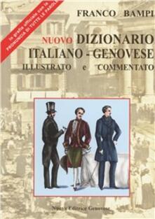 Writersfactory.it Nuovo dizionario italiano-genovese illustrato e commentato Image