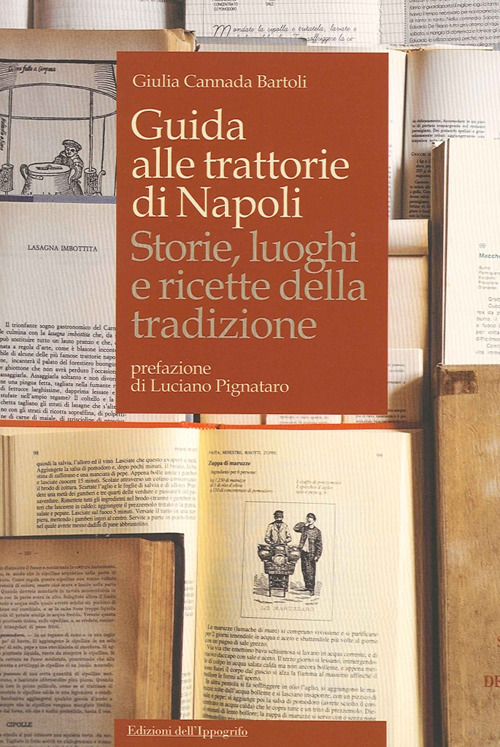 Image of Guida alle trattorie di Napoli. Storie, luoghi e ricette della tradizione