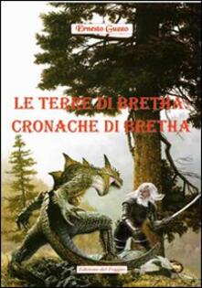 Le terre di Bretha. Cronache di Bretha.pdf