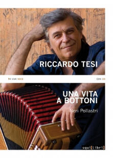 Riccardo Tesi. Una vita a bottoni. Con CD Audio.pdf