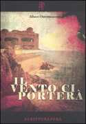 Libro Il vento ci porterà Albert Ostermaier