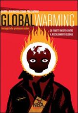 Libro Global warming. Immagini che producono azioni