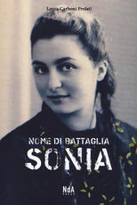 Libro Nome di battaglia Sonia Laura Carboni Prelati
