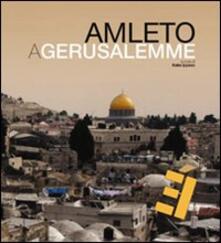 Amleto a Gerusalemme. Con DVD. Ediz. multilingue.pdf
