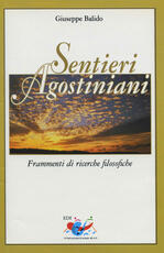 Libro Sentieri agostiniani. Frammenti di ricerche filosofiche Giuseppe Balido