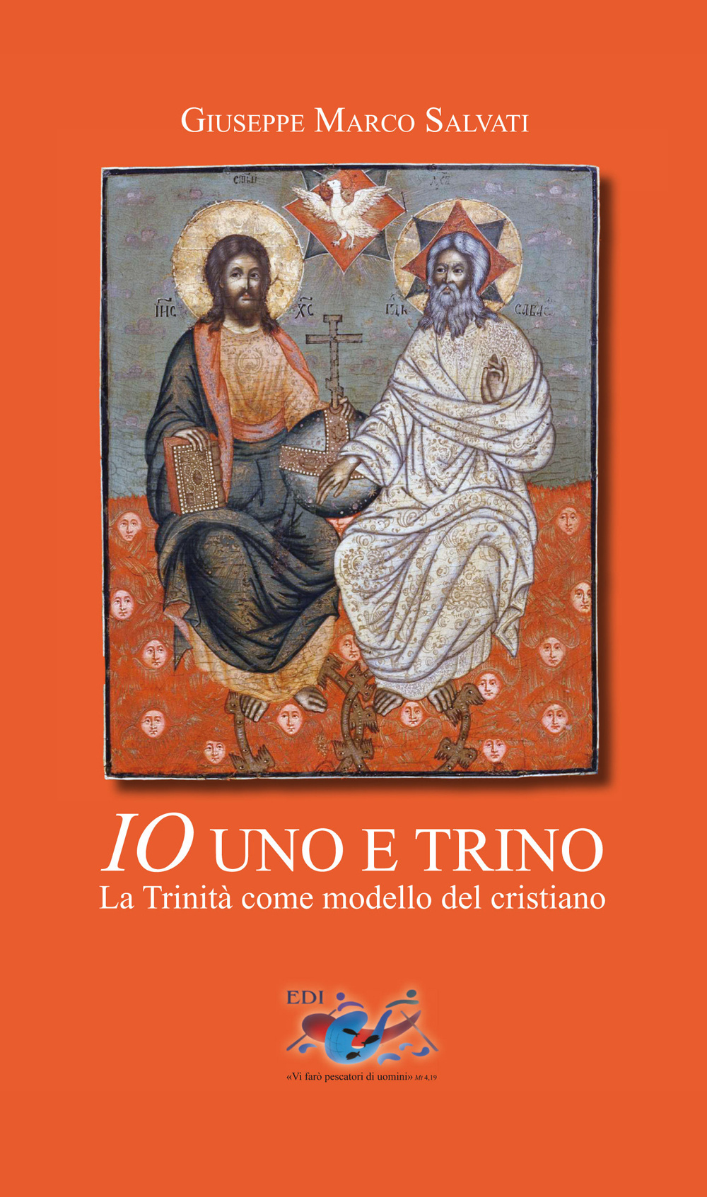Image of Io uno e trino. La Trinità come modello del cristiano