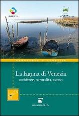 Libro La laguna di Venezia. Ambiente, naturalità, uomo