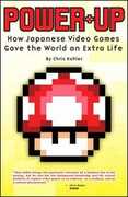 Libro Power up. Come i videogiochi giapponesi hanno dato al mondo una vita extra Chris Kohler