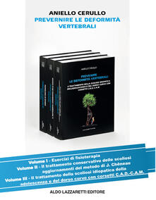 Prevenire le deformità vertebrali. Vol. 2: trattamento conservativo delle scoliosi aggiornamenti del metodo di J. Chêneau, Il..pdf