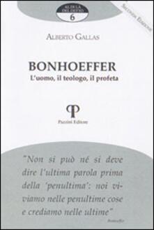 Bonhoeffer. Luomo, il teologo, il profeta.pdf