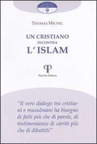Image of Un cristiano incontra l'Islam