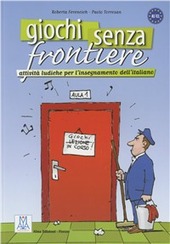 Cover  Giochi senza frontiere : attivita ludiche per l'insegnamento dell'italiano