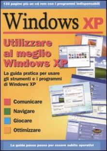 Utilizzare al meglio Windows XP. Con CD-ROM.pdf