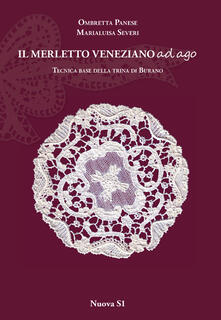 Merletto veneziano ad ago. Tecnica base della trina di Burano.pdf