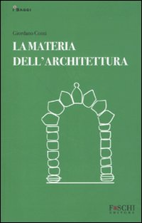 Image of La materia dell'architettura