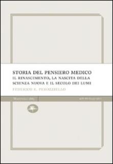 Storia del pensiero medico. Il Rinascimento, la nascita della scienza nuova e il secolo dei lumi.pdf