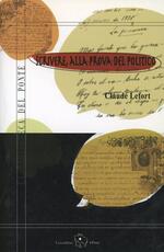 Libro Scrivere. Alla prova del politico Claude Lefort