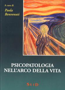 Psicopatologia nellarco della vita.pdf