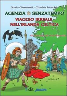 Agenzia Senzatempo. Viaggio irreale nellIrlanda celtica.pdf