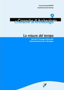 La misura del tempo. Atti del 1° Convegno nazionale di archeoastronomia in Sardegna.pdf